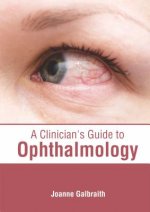 Clinician's Guide to Ophthalmology