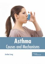 Asthma: Causes and Mechanisms