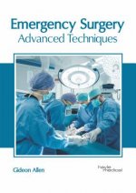 Emergency Surgery: Advanced Techniques