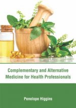 Complementary and Alternative Medicine for Health Professionals