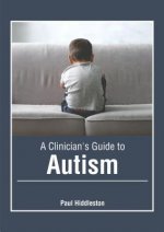 Clinician's Guide to Autism