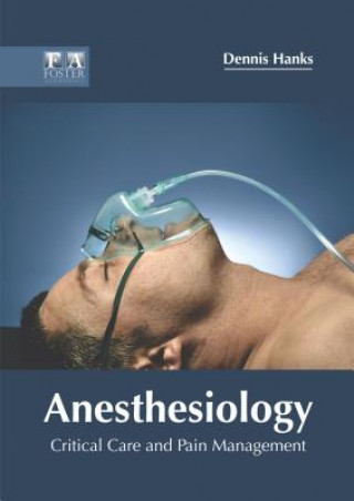 Anesthesiology: Critical Care and Pain Management