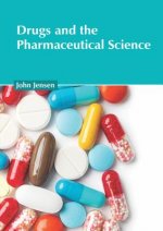 Drugs and the Pharmaceutical Science