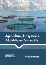 Aquaculture Ecosystems: Adaptability and Sustainability