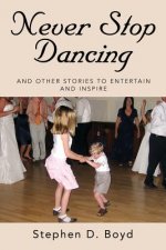Never Stop Dancing