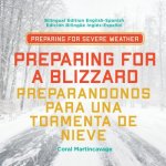 Preparing for a Blizzard / Preparandonos Para Una Tormenta de Nieve