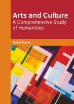Arts and Culture: A Comprehensive Study of Humanities