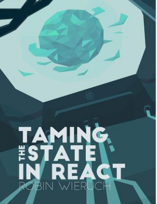 Taming the State in React: Your journey to master Redux and MobX