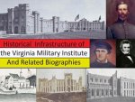 Historical Infrastructure of the Virginia Military Institute and Related Biographies