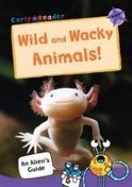 Wild and Wacky Animals