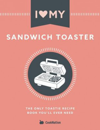 I Love My Sandwich Toaster (COOKNATION)(Puha kötésű)