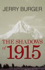 Shadows of 1915