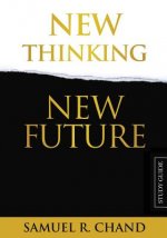 New Thinking, New Future - Study Guide