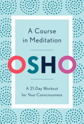 Course in Meditation