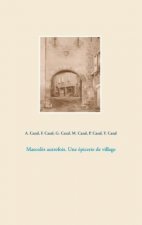 Marcol?s autrefois. Une épicerie de village