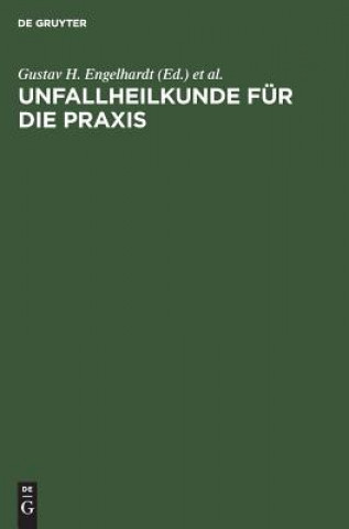 Unfallheilkunde Fur Die Praxis