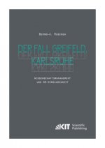 Der Fall Greifeld, Karlsruhe  - Wissenschaftsmanagement und NS-Vergangenheit