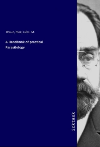 A Handbook of practical Parasitology