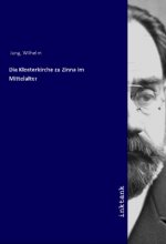 Die Klosterkirche zu Zinna im Mittelalter