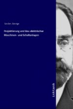 Projektierung und Bau elektrischer Maschinen- und Schaltanlagen