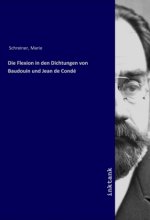 Die Flexion in den Dichtungen von Baudouin und Jean de Condé