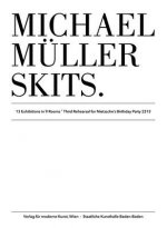 Michael Muller: Skits