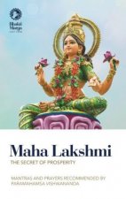 Maha Lakshmi: The Secret of Prosperity