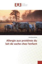 Allergie aux proteines du lait de vache chez l'enfant
