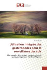 Utilisation integree des gasteropodes pour la surveillance des sols