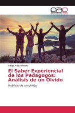 El Saber Experiencial de los Pedagogos: Análisis de un Olvido
