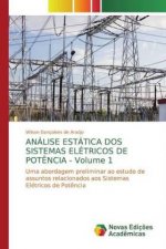 ANÁLISE ESTÁTICA DOS SISTEMAS ELÉTRICOS DE POT?NCIA - Volume 1