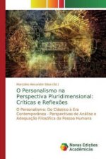 O Personalismo na Perspectiva Pluridimensional: Críticas e Reflex?es