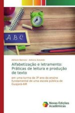 Alfabetizaç?o e letramento: Práticas de leitura e produç?o de texto