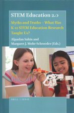 Stem Education 2.0: Myths and Truths - What Has K-12 Stem Education Research Taught Us?