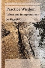 Practice Wisdom: Values and Interpretations