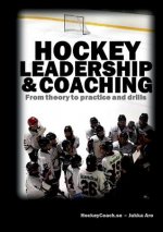 Hockey leadership and coaching