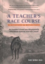 Teacher's Race Course, A: Ruminations And Reflections