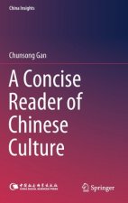 Concise Reader of Chinese Culture