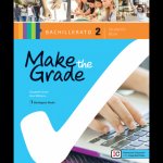 MAKE THE GRADE 2ºBACHILLERATO. STUDENTS BOOK 2019