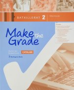 MAKE THE GRADE 2ºBACHILLERATO. WORKBOOK CATALUÑA 2019