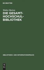 Die Gesamthochschulbibliothek