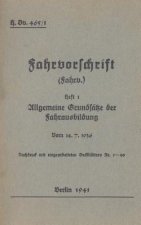 H.Dv. 465/1 Fahrvorschrift - Heft 1 Allgemeine Grundsatze der Fahrausbildung vom 14.7.1936