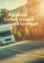 grosse Camper Freunde- und Gastebuch