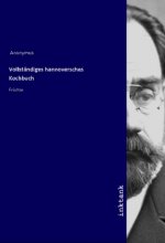 Vollstandiges hannoversches Kochbuch