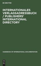 Internationales Verlagsadressbuch / Publishers' International Directory