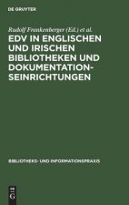 EDV in englischen und irischen Bibliotheken und Dokumentationseinrichtungen