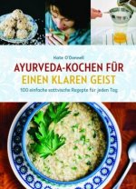 Ayurveda-Kochbuch für einen klaren Geist