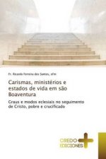 Carismas, ministerios e estados de vida em sao Boaventura