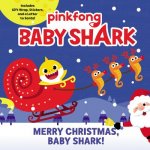 Baby Shark: Merry Christmas, Baby Shark!: A Christmas Holiday Book for Kids [With Stickers and Gift Wrap and a Letter to Santa]