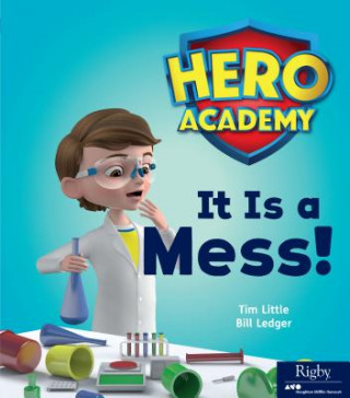 Hero Academy: Leveled Reader Set 1 It Is a Mess!